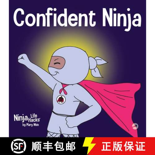 【3-4周达】Confident Ninja: A Children's Book About Developing Self Confidence and Self Esteem [9781951056483]