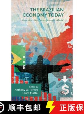 【3-4周达】The Brazilian Economy Today: Towards a New Socio-Economic Model? [9781137549808]