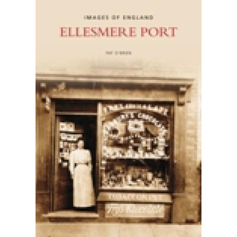 【4周达】Ellesmere Port [9780752430058] 书籍/杂志/报纸 人文社科类原版书 原图主图