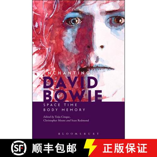 【3-4周达】精装 Enchanting David Bowie: Space/Time/Body/Memory [9781628923049]