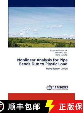 预订 Nonlinear Analysis for Pipe Bends Due to Plastic Load [9783846580134]