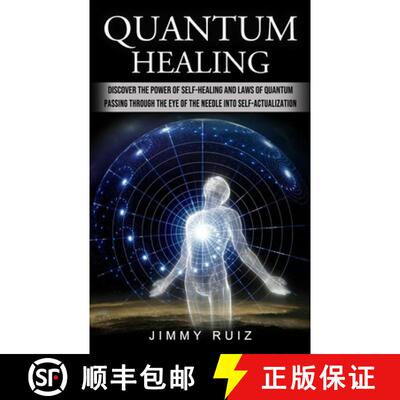 【3-4周达】Quantum Healing: Discover The Power Of Self-healing And Laws Of Quantum (Passing Through T... [9781774856758]