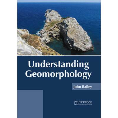 【4周达】Understanding Geomorphology [9781647401191]