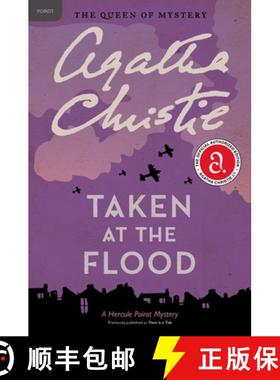 【3-4周达】Taken at the Flood: A Hercule Poirot Mystery: The Official Authorized Edition [9780062073846]