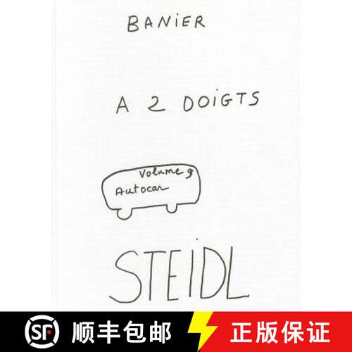 精装 Fran?ois-Marie Banier: Autocar Volume 9: A 2 Doigts [9783869301624]