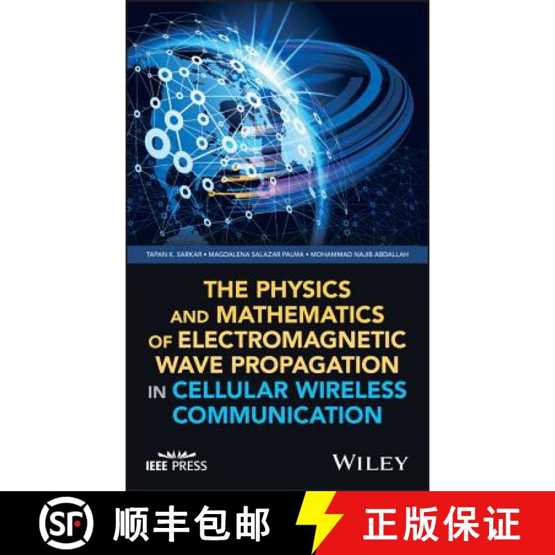 【3-4周达】The Physics And Mathematics Of Electromagnetic Wave Propagation In Cellular Wireless Commu... [9781119393115]