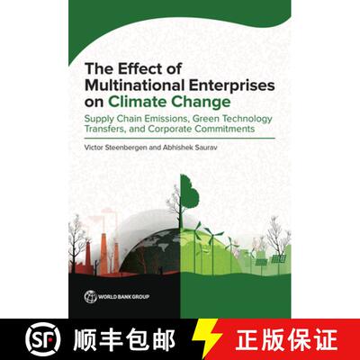 预订 The Effect of Multinational Enterprises on Climate Change: Supply Chain Emissions, Green Technol... [9781464819940]