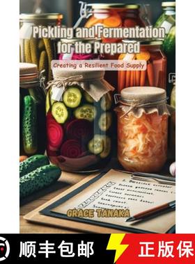 【3-4周达】Pickling and Fermentation for the Prepared: Creating a resilient food supply [9798869233615]