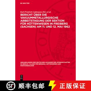 【3-4周达】精装 Bericht über die Vakuummetallurgische Arbeitstagung der Sektion für Hüttenwesen in... [9783112742389]