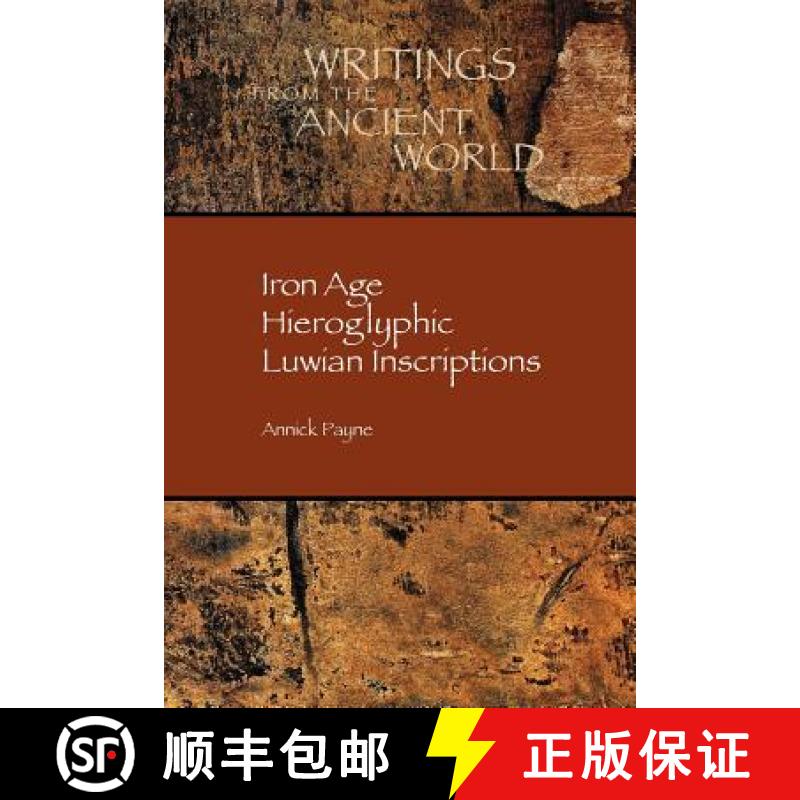 【4周达】Iron Age Hieroglyphic Luwian Inscriptions [9781589832695]