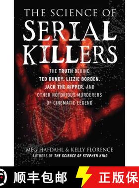 【3-4周达】The Science of Serial Killers: The Truth Behind Ted Bundy, Lizzie Borden, Jack the Ripper,... [9781510764149]