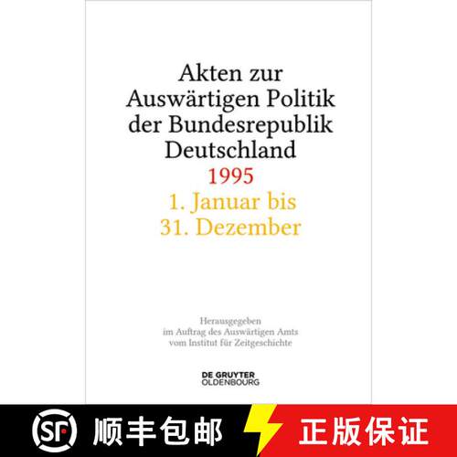 【3-4周达】精装 Akten zur Auswärtigen Politik der Bundesrepublik Deutschland 1995 [9783112255582]