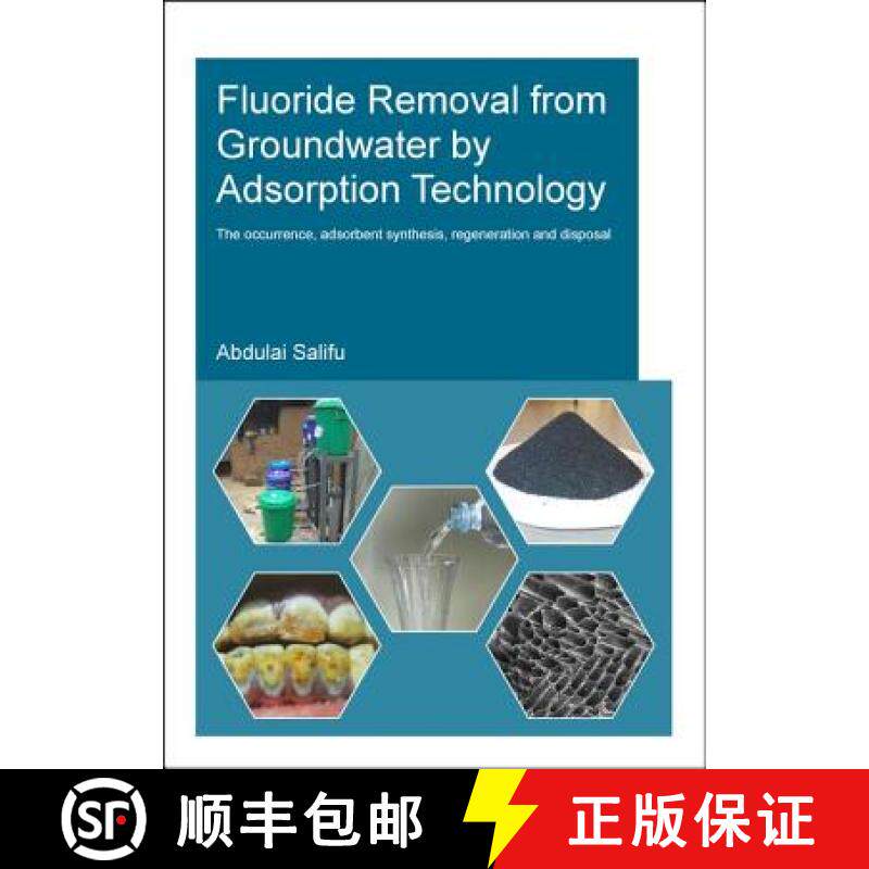 【3-4周达】Fluoride Removal from Groundwater by Adsorption Technology: The occurrence, adsorbent synt... [9780815392071]