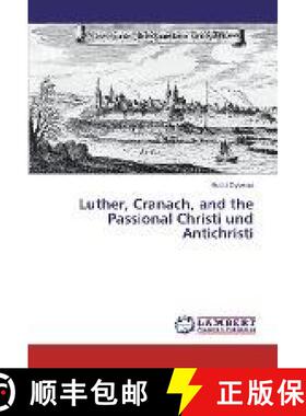 预订 Luther, Cranach, and the Passional Christi und Antichristi [9783330016767]