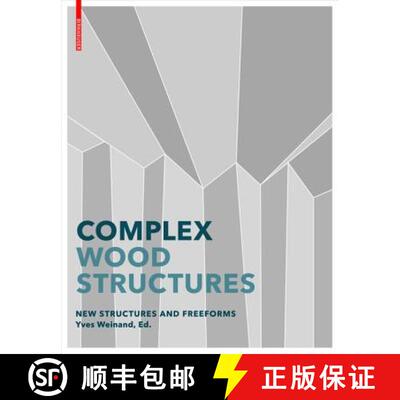 【3-4周达】Advanced Timber Structures: Architectural Designs and Digital Dimensioning [9783035605617]