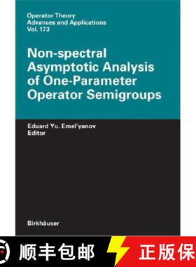 【3-4周达】Non-Spectral Asymptotic Analysis of One-Parameter Operator Semigroups [9783764380953]