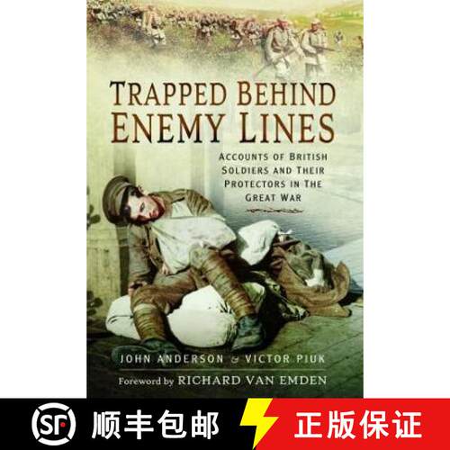 【3-4周达】Trapped Behind Enemy Lines: Accounts of British Soldiers and Their Protectors in the Great... [9781399074797]