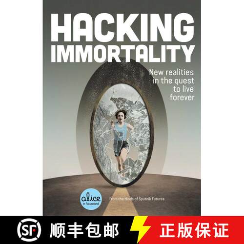 【3-4周达】Hacking Immortality: New Realities in the Quest to Live Forever [9781982139834]