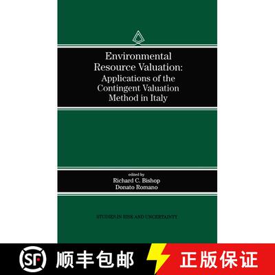 【3-4周达】Environmental Resource Valuation : Applications of the Contingent Valuation Method in Italy [9780792381433]