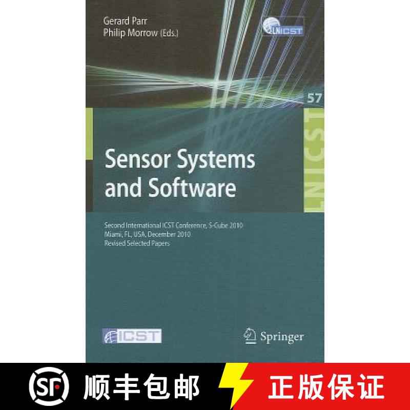 【3-4周达】Sensor Systems and Software : Second International ICST Conference, S-Cube 2010, Miami, FL... [9783642235825]