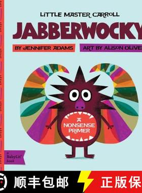 【3-4周达】Little Master Carroll Jabberwocky: A Nonsense Primer: A BabyLit Nonsense Primer [9781423634089]