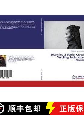 预订 Becoming a Border Crosser: Teaching Sociocultural Diversity [9783330320833]