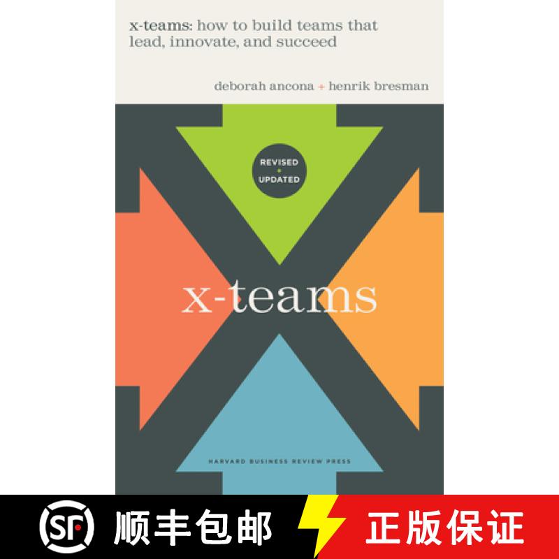 X-Teams, Updated Edition, With a New Preface: How to Build Teams That Lead, Innovate, and Succeed [9781647824761]