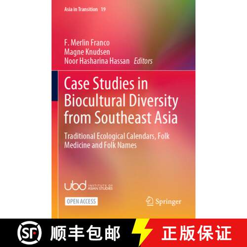 【3-4周达】Case Studies in Biocultural Diversity from Southeast Asia : Traditional Ecological Calenda... [9789811667213]