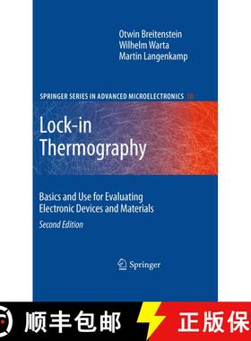 【3-4周达】Lock-in Thermography: Basics and Use for Evaluating Electronic Devices and Materials (Seco... [9783642024160]