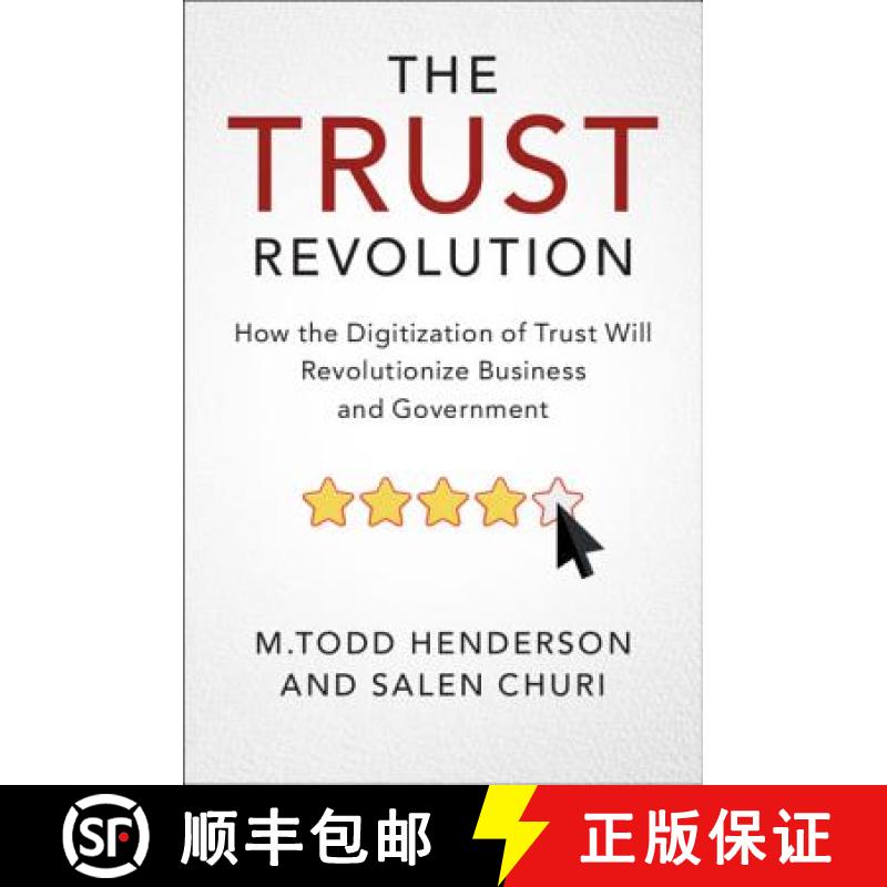 【3-4周达】The Trust Revolution: How the Digitization of Trust Will Revolutionize Business and Govern... [9781108494236]