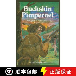 The Justus Spy Buckskin Loyalist 4周达 9780919670570 Pimpernel Sherwood Exploits