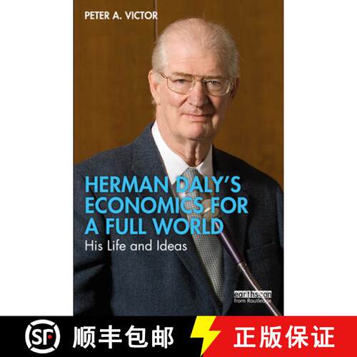 【3-4周达】Herman Daly's Economics for a Full World: His Life and Ideas [9780367556952]