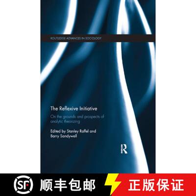 【3-4周达】The Reflexive Initiative : On the Grounds and Prospects of Analytic Theorizing [9780367873424]