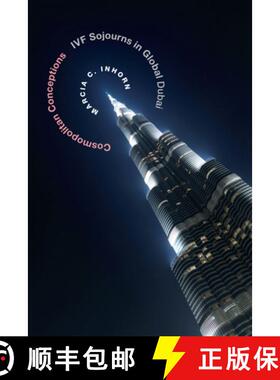 【3-4周达】Cosmopolitan Conceptions: Ivf Sojourns in Global Dubai [9780822359135]