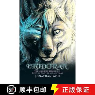 预订 Eludoran: The Legend of Lorelei in a Geste of Grave Misconceptions [9781482829648]