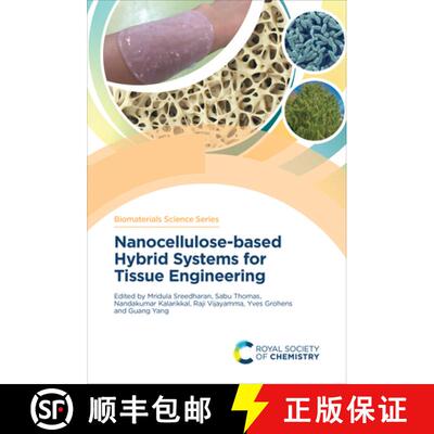 【3-4周达】Nanocellulose-based Hybrid Systems for Tissue Engineering [9781837672332]