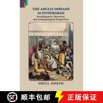 【3-4周达】The Anglo Indians in Hyderabad [9789390232581]