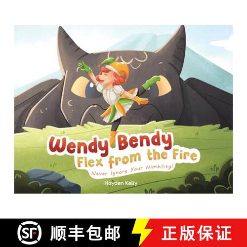【3-4周达】Wendy Bendy Flex From the Fire: Never Ignore Your Nimbility! [9781779628923]
