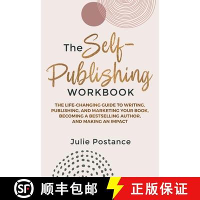 【3-4周达】The Self-Publishing Workbook : The Life-Changing Guide to Writing, Publishing, and Marketi... [9780980595345]