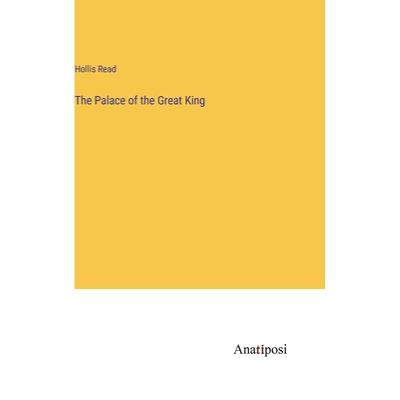 【4周达】The Palace of the Great King [9783382316372]