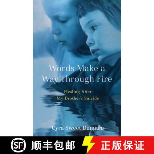 【3-4周达】Words Make a Way Through Fire: Healing After My Brother's Suicide [9781647429522]