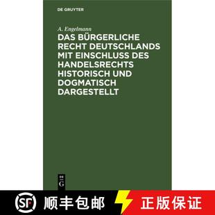 Deutschlands des Das Recht d... 预订 dogmatisch mit Bürgerliche historisch Handelsrechts Einschluß 9783112603574 und
