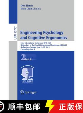 【3-4周达】Engineering Psychology and Cognitive Ergonomics: 22nd International Conference, EPCE 2025,... [9783031937200]