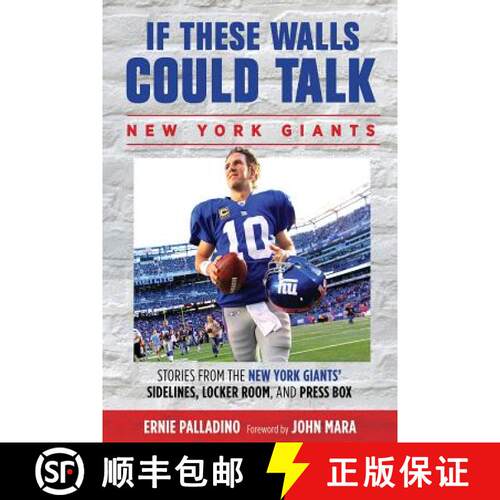 预订 If These Walls Could Talk: Stories from the New York Giants' Sidelines, Locker Room, and Press Box [9781600788772]