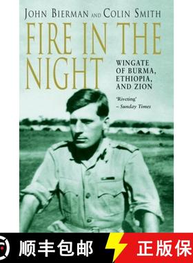 【3-4周达】Fire in the Night: Wingate of Burma, Ethiopia and Zion [9781447285076]