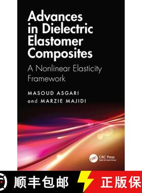 【3-4周达】Advances in Dielectric Elastomer Composites: A Nonlinear Elasticity Framework [9781032945644]