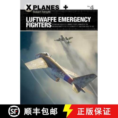 预订 Luftwaffe Emergency Fighters: Blohm & Voss BV P.212 , Heinkel P.1087C, Junkers EF 128, Messersch... [9781472819949]