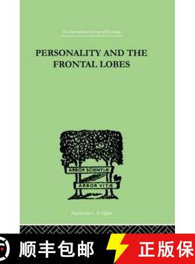 【3-4周达】Personality And The Frontal Lobes: An Investigation of the Psychological Effects of Differ... [9780415209328]