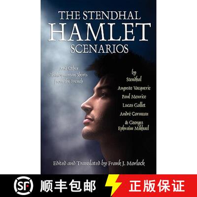 【3-4周达】The Stendhal Hamlet Scenarios and Other Shakespearean Shorts from the French [9781434457646]