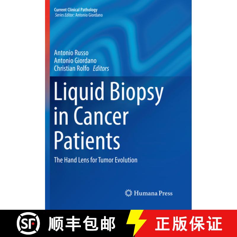 【3-4周达】Liquid Biopsy in Cancer Patients: The Hand Lens for Tumor Evolution [9783319857190]